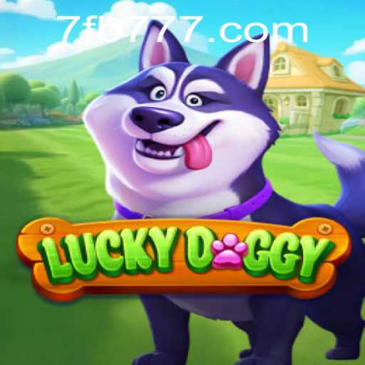 Exploring LuckyDoggy: The Ultimate Guide to the Game and FB777 Integration