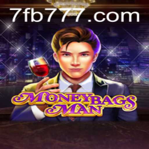Unveiling MoneybagsMan: A Trendsetting Adventure with FB777