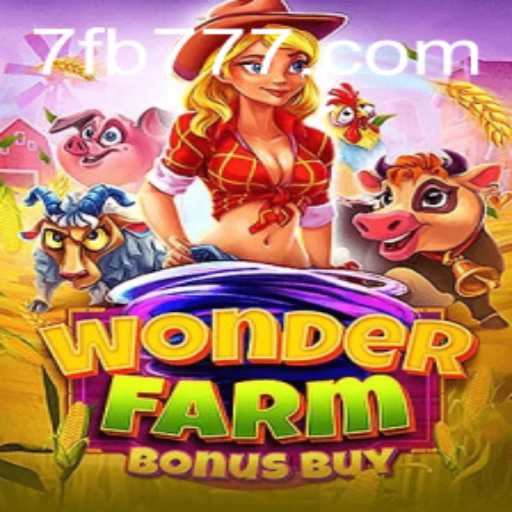 Discover the Exciting World of WonderFarmBonusBuy with FB777